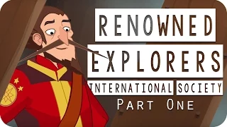 Renowned Explorers: International Society Gameplay - #01 - Welcome Explorers! - Let's Play