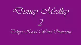 Disney Medley II.Tokyo Kosei Wind Orchestra.