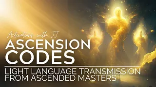 Ascension Codes | Light Language Transmission from Ascended Masters