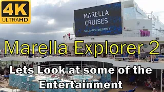 Marella Explorer 2 Lets take a look at some of the Entertainment
