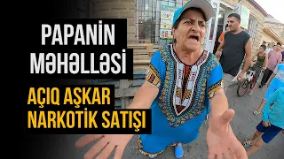 Papanin məhəlləsi Narkomanların məkanı / Bariqalar açıq aşkar məhəllədə mal satırlar