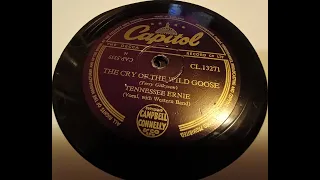 The Cry Of The Wild Goose - Tennessee Ernie - 78rpm