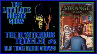 THE MYSTERIOUS TRAVELER STRANGE OLD TIME RADIO SHOWS