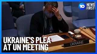 Russia-Ukraine Crisis Forces Emergency UN Security Council Meeting | 10 News First