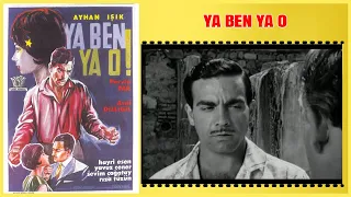 Ya Ben Ya O 1961 | Ayhan Işık Pervin Par | Yeşilçam Filmi Full İzle