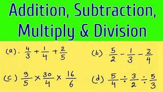 How to Add, Subtract, Multiply and Divide three Fractions #fractionaddition #fractiondivision