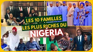 Les 10 familles les plus riches et puissantes du NIGÉRIA 🇳🇬💰