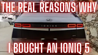 The REAL Reasons Why I Bought An Ioniq 5! It Actually Wasn't My 1st Choice, OR My 2nd, Or My 3rd!