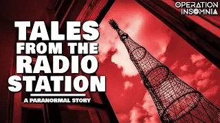 From The Radio Station | A Paranormal Story