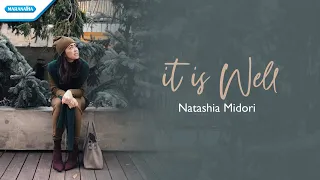 It Is Well - Natashia Midori (with lyric)