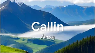 Callin - amzey remix by mixtapemadnesd | Lyrics video
