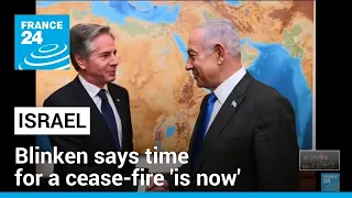 US Secretary of State in Israel to push for a cease-fire in Gaza, says 'the time is now'