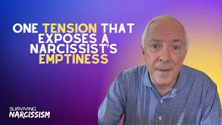 One Tension That Exposes A Narcissist's Emptiness