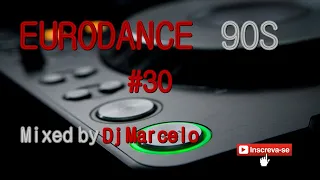 EURODANCE 90's #30 Mixed by Dj Marcelo M3