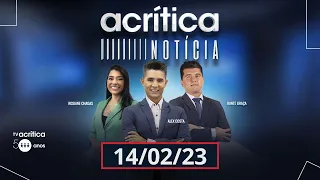 A CRÍTICA NOTÍCIA  | AO VIVO | 14/02/2023