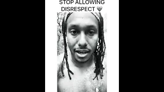 stop allowing disrespect  Trent Shelton
