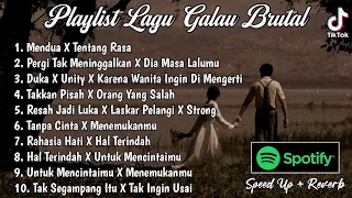 Playlist Lagu Galau Brutal🥀Speed Up + Reverb Viral TikTok 2024