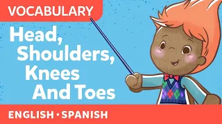 Canticos Classic Nursery Rhymes | Head Shoulders Knees and Toes | Bilingual English & Spanish