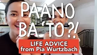 Paano Ba 'To: How To Not Give Up? With Pia Wurtzbach