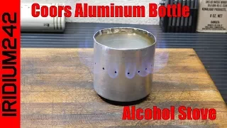 Make Your Own Coors Aluminum Bottle Alcohol Stove!