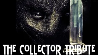 The Collector Tribute