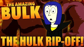 The Hulk Rip-off - Amazing Bulk (Review/Rant)