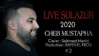 Cheb Mostapha Live 2020 Solazur avec Manini