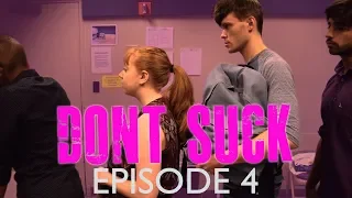 DON'T SUCK (web series) Episode 4