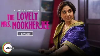 The Lovely Mrs. Mookherjee | Official Teaser | A ZEE5 Original | Streaming Now On ZEE5