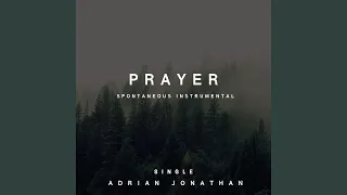 Prayer (Soaking Instrumental)