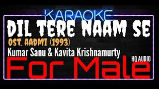 Karaoke Dil Tere Naam Se ( For Male ) - Kumar Sanu & Kavita Krishnamurty Ost. Aadmi (1993)