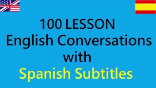 Conversación diaria en inglés con subtítulos en español - 100 lecciones