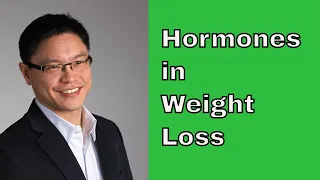 Hormones in Weight Loss (The Obesity Code Lecture part 2)