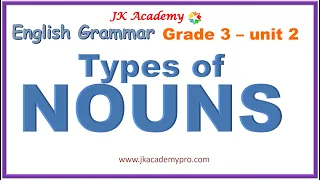 nouns | types of nouns | kinds of nouns | english grammar nouns | (grade 3, class 3, std 3)