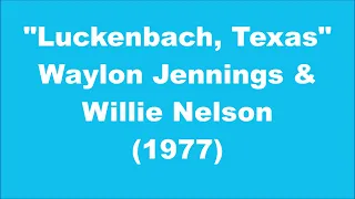 Waylon Jennings & Willie Nelson: Luckenbach, Texas (1977)