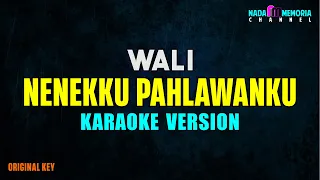 WALI - NENEKKU PAHLAWANKU (KARAOKE VERSION)