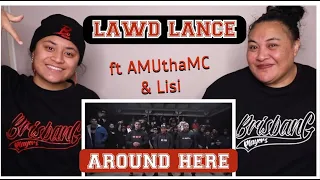 LAWD LANCE ft AMUthaMC & Lisi - Around Here | POLY REACTORS