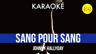 Johnny Hallyday – Sang pour sang | Karaoké HQ