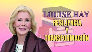 "Transformación con Louise Hay: Afirmaciones Positivas y Resiliencia" #LouiseHay #Autoayuda