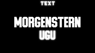 🧾 Текст песни "UGU" (MORGENSTERN) [LAST ONE]