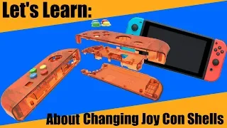 Learning How To Change Joy Con Shells - Let's Learn
