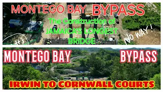 MONTEGO BAY BYPASS, IRWIN TO CORNWALL COURTS. CONSTRUCTION OF JAMAICA'S LONGEST BRIDGE. Pt. 3