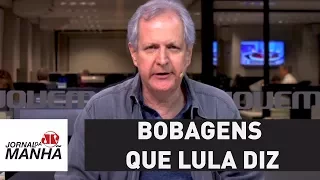 Por que as bobagens que Lula diz não devem ser ignoradas | Augusto Nunes