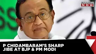 P. Chidambaram On Poll Battle | Sharp Verbal Attacks At The Centre And PM Modi | Exclusive