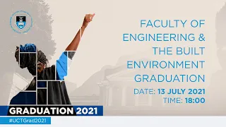 Faculty of Engineering & the Built Environment Graduation – July 2021