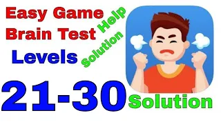 Easy Game Brain Test All Levels 21,22,23,24,25,26,27,28,29,30  Solution answers Walkthrough iOS