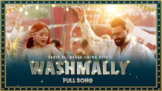 New Song Sahir Ali Bagga | Washmallay | Full Song | Aima Baig |  Official Music