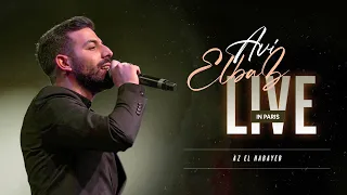 Avi Elbaz - Az El Habayeb - عز الحبايب (Live in Paris)