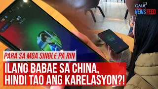 PARA SA MGA SINGLE PA RINIlang babae sa China, hindi tao ang karelasyon?! | GMA Integrated Newsfeed