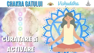 Curățarea si Activarea CHAKRA GÂTULUI |  Meditație - deblocare Chakra Gâtului .